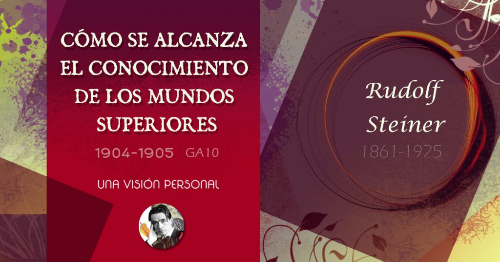 COMO SE ALCANZA EL CONOCIMIENTO DE LOS MUNDOS SUPERIORES